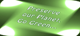 Preserve our planet, go green